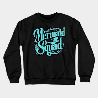 Mermaid Squad Birthday Party Family Matching Women Girl Cute Crewneck Sweatshirt